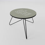 GOOD THINGS TAKE TIME Coffee Table