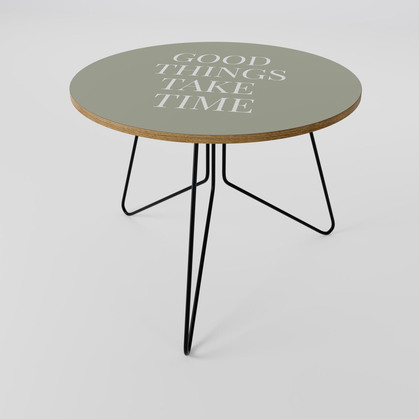GOOD THINGS TAKE TIME Mesa de Centro