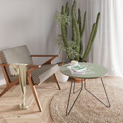 GOOD THINGS TAKE TIME Mesa de Centro