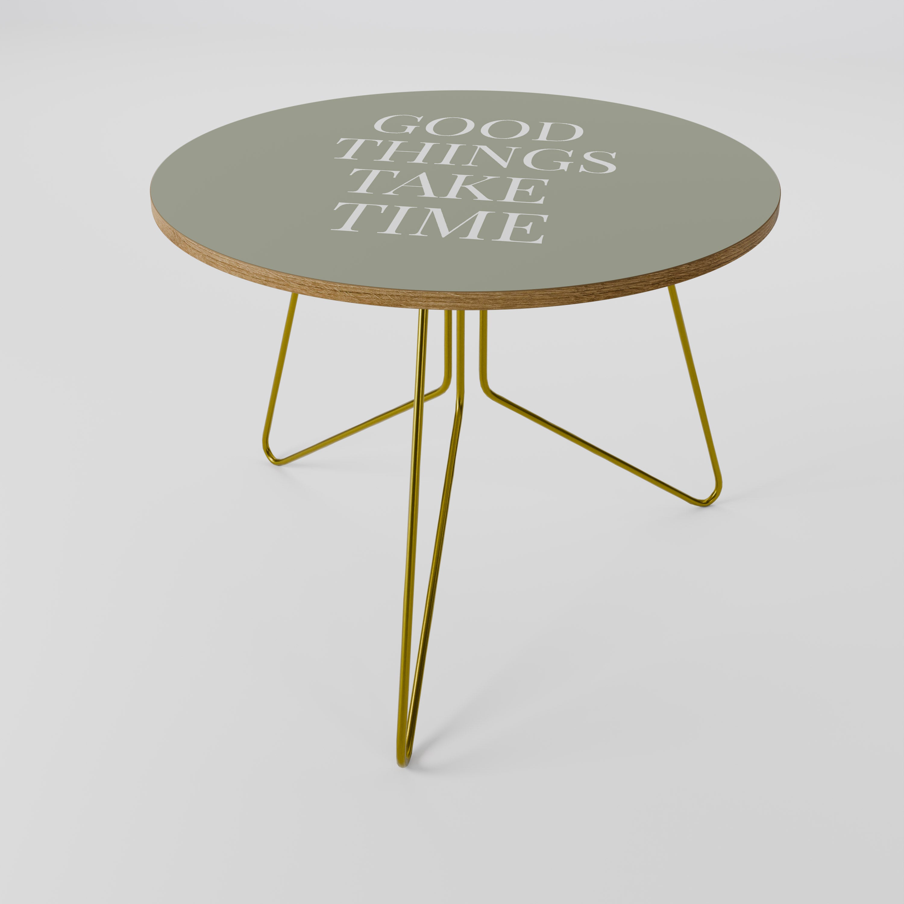 GOOD THINGS TAKE TIME Coffee Table