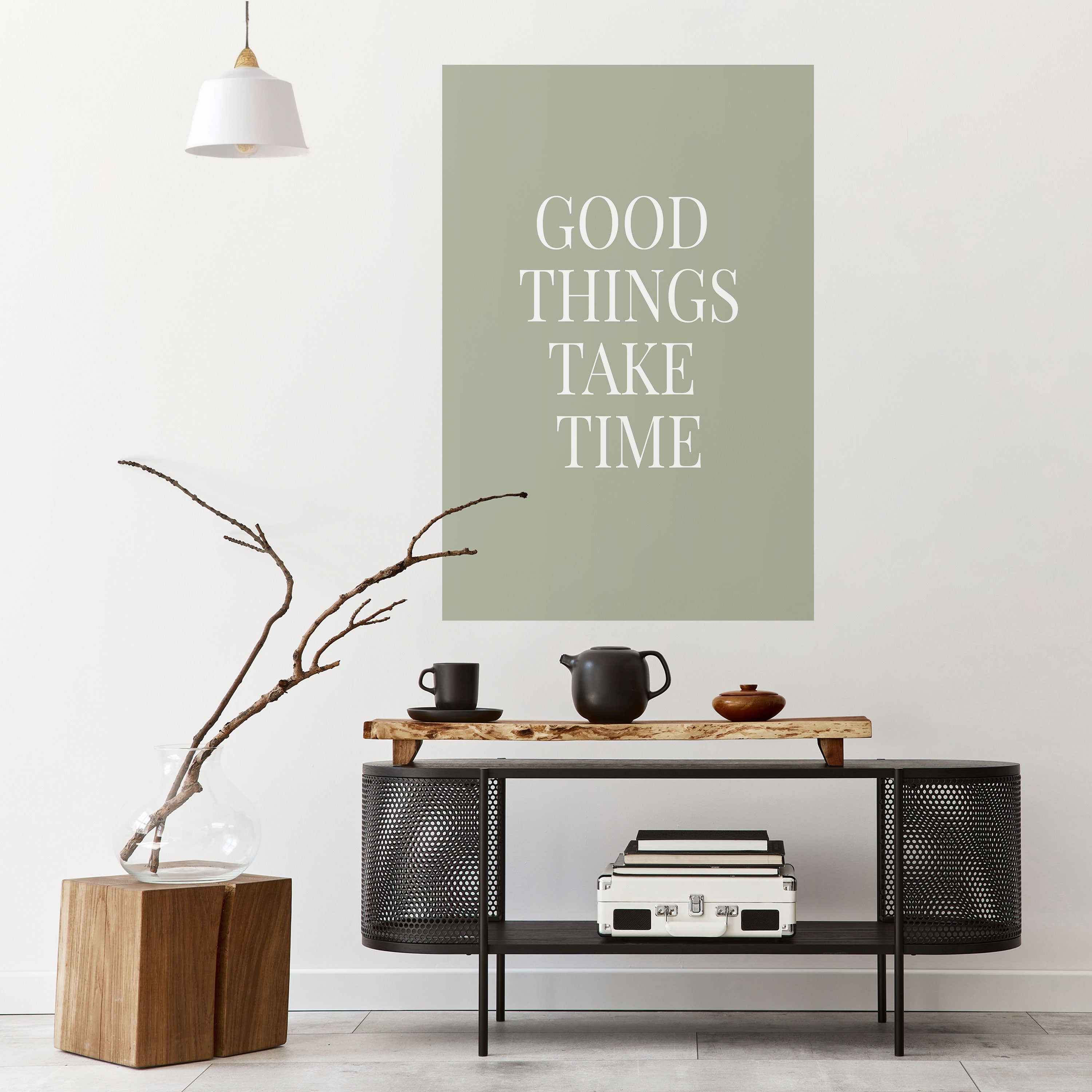GOOD THINGS TAKE TIME Peel and Stick Vertical Poster