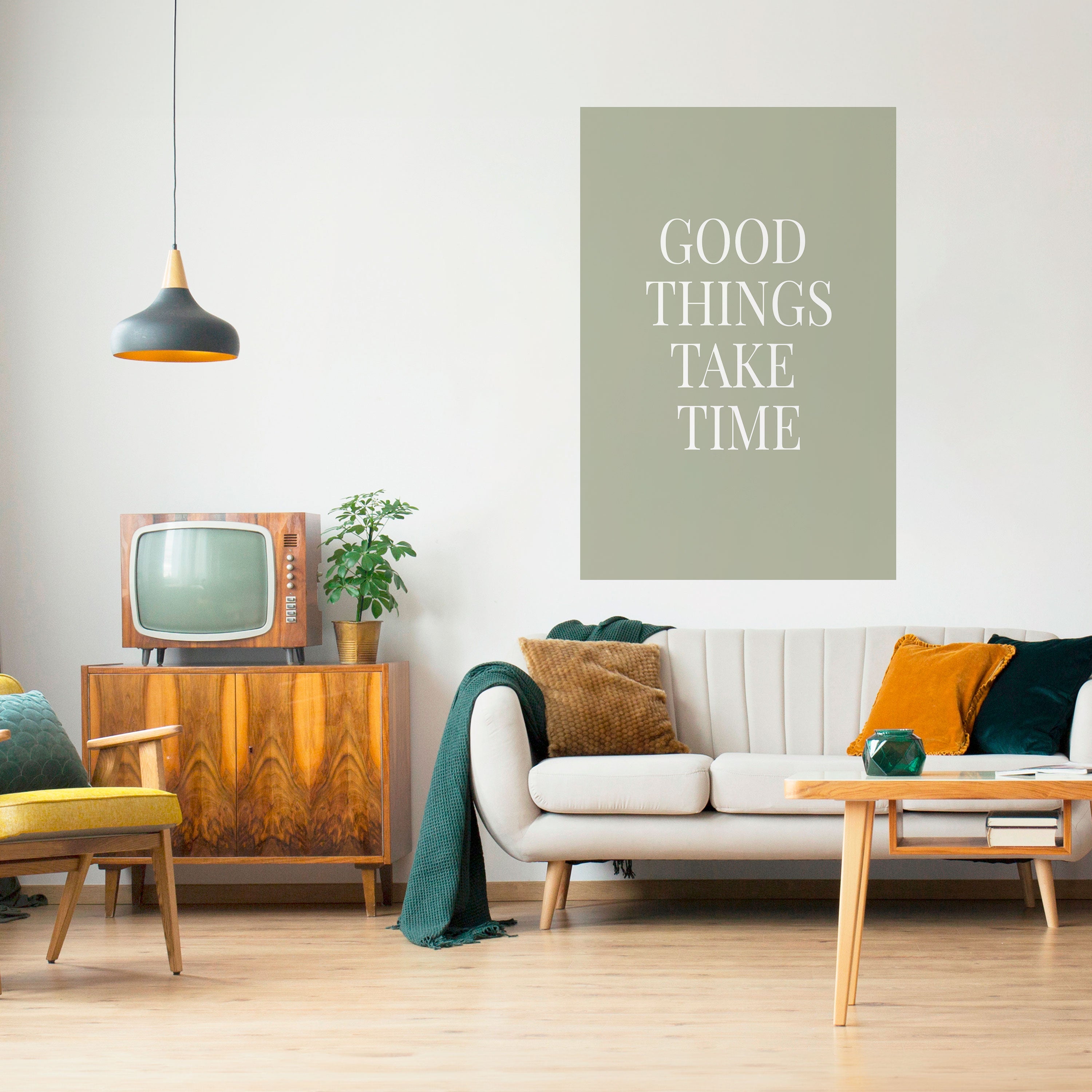 GOOD THINGS TAKE TIME Poster Vertical Autocolante
