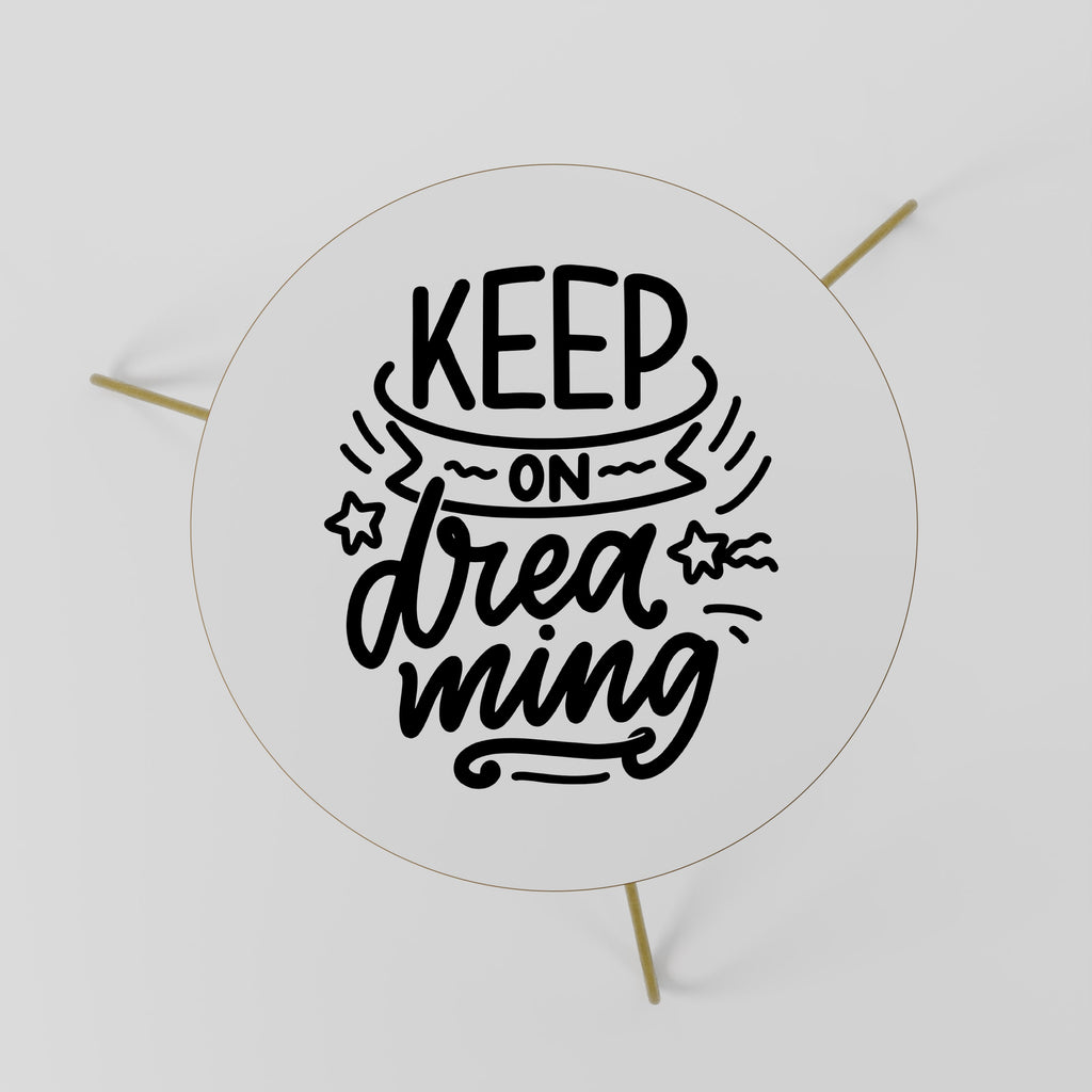 KEEP ON DREAMING Mesa de Centro 60