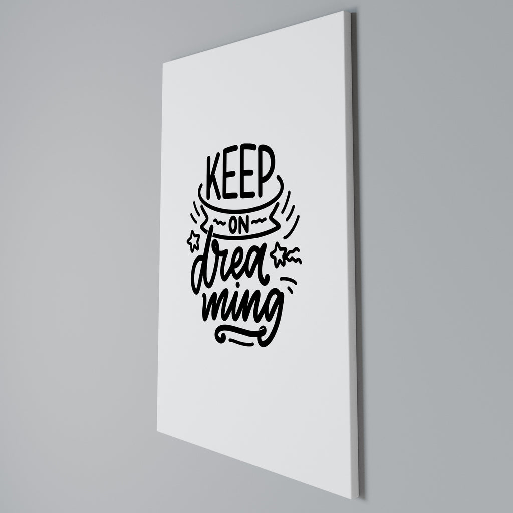 KEEP ON DREAMING Quadro em tela vertical
