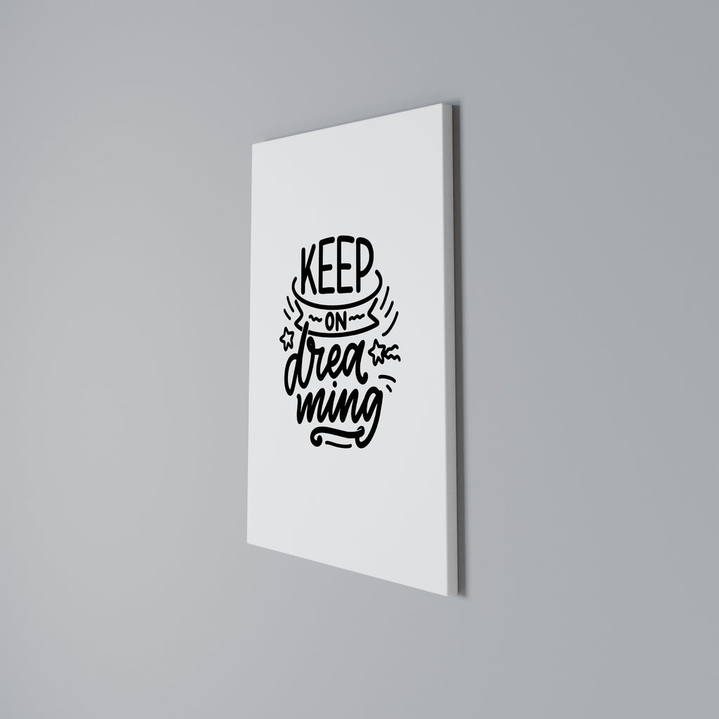 KEEP ON DREAMING Quadro em tela vertical