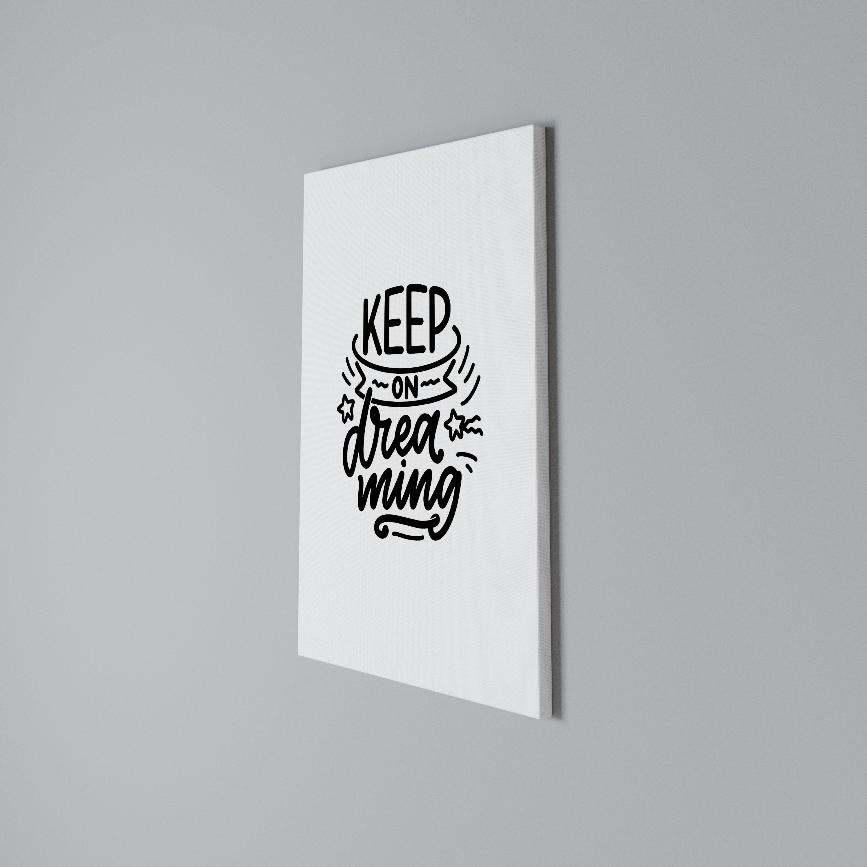 KEEP ON DREAMING Quadro em tela vertical