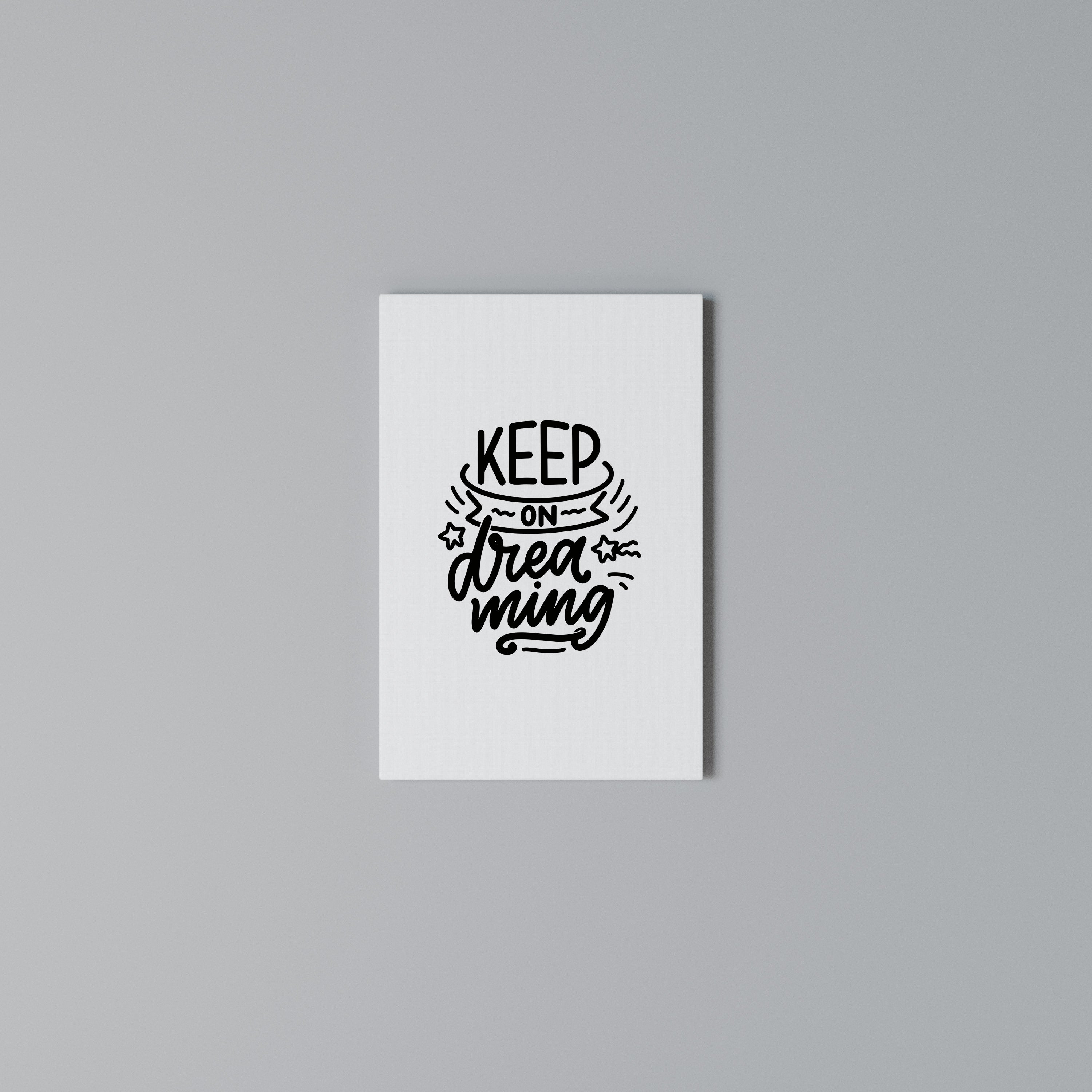 KEEP ON DREAMING Quadro em tela vertical