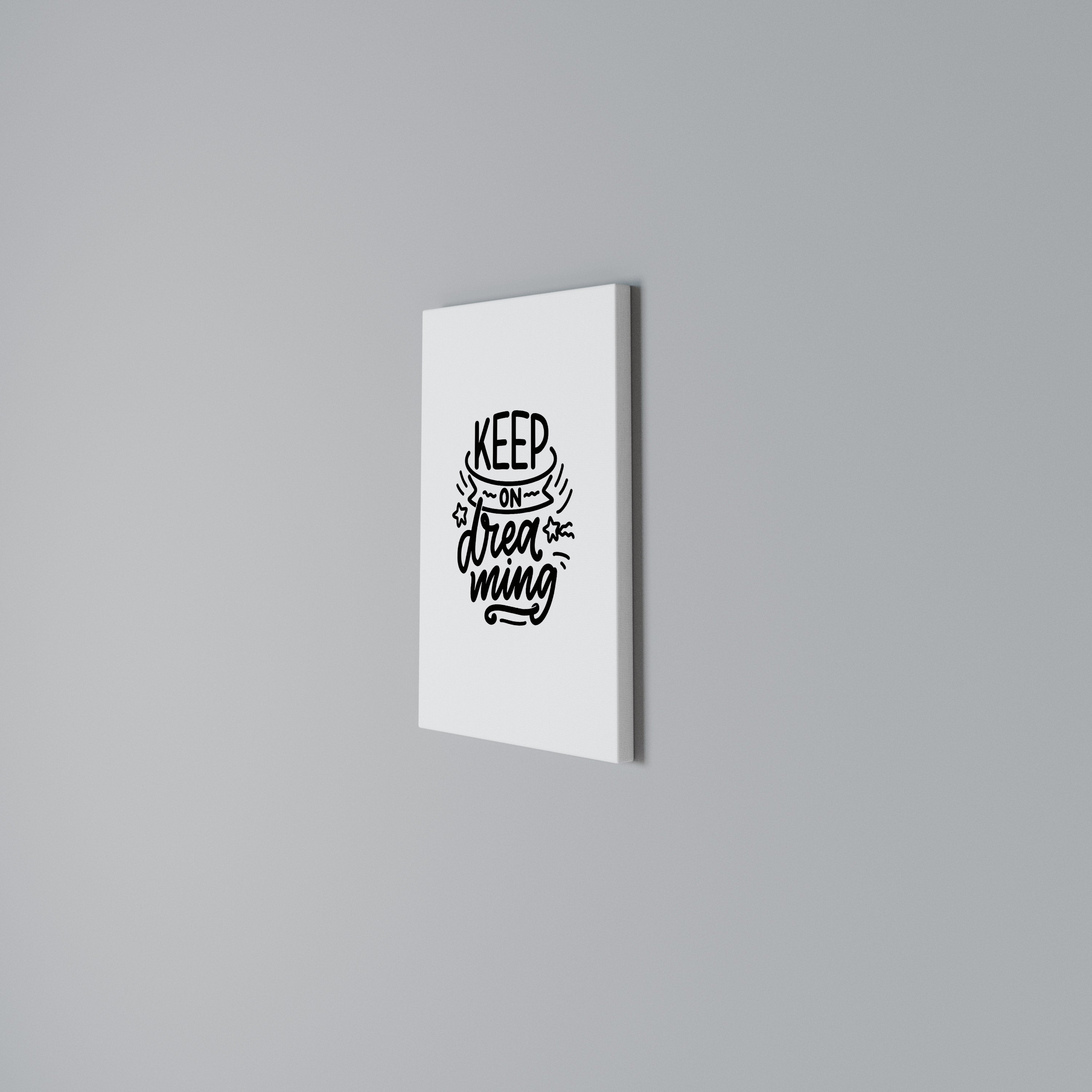 KEEP ON DREAMING Quadro em tela vertical