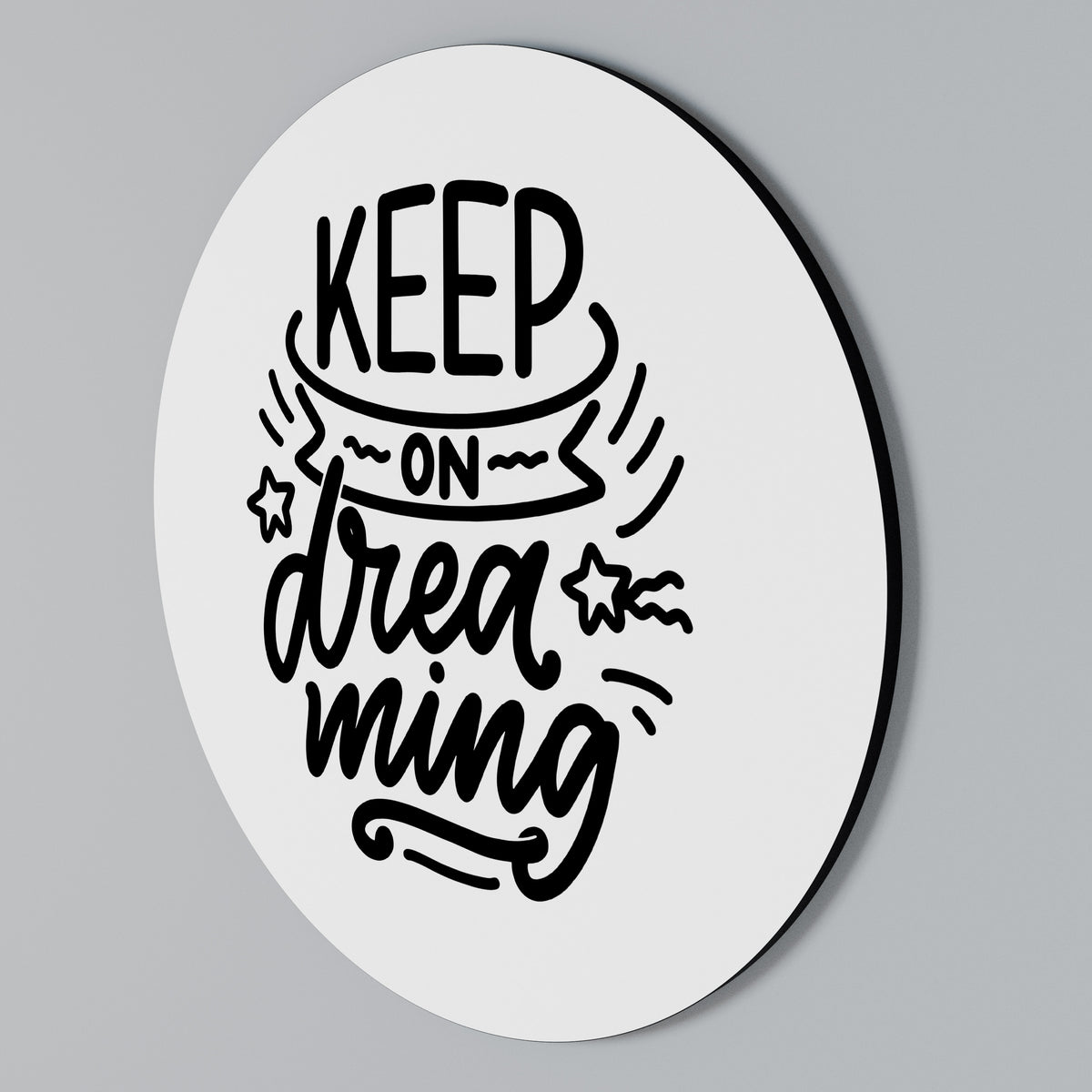 KEEP ON DREAMING Arte de Parede Redonda