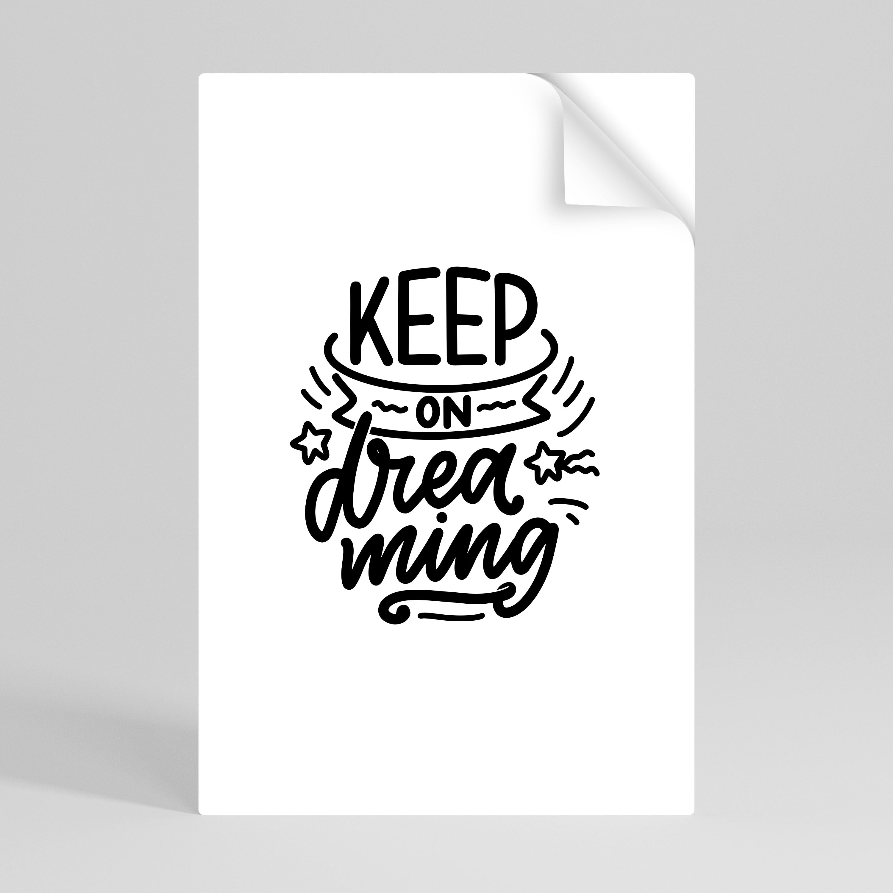 KEEP ON DREAMING Póster Autocolante Vertical