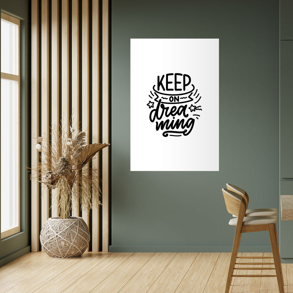 KEEP ON DREAMING Poster Vertical Autocolante