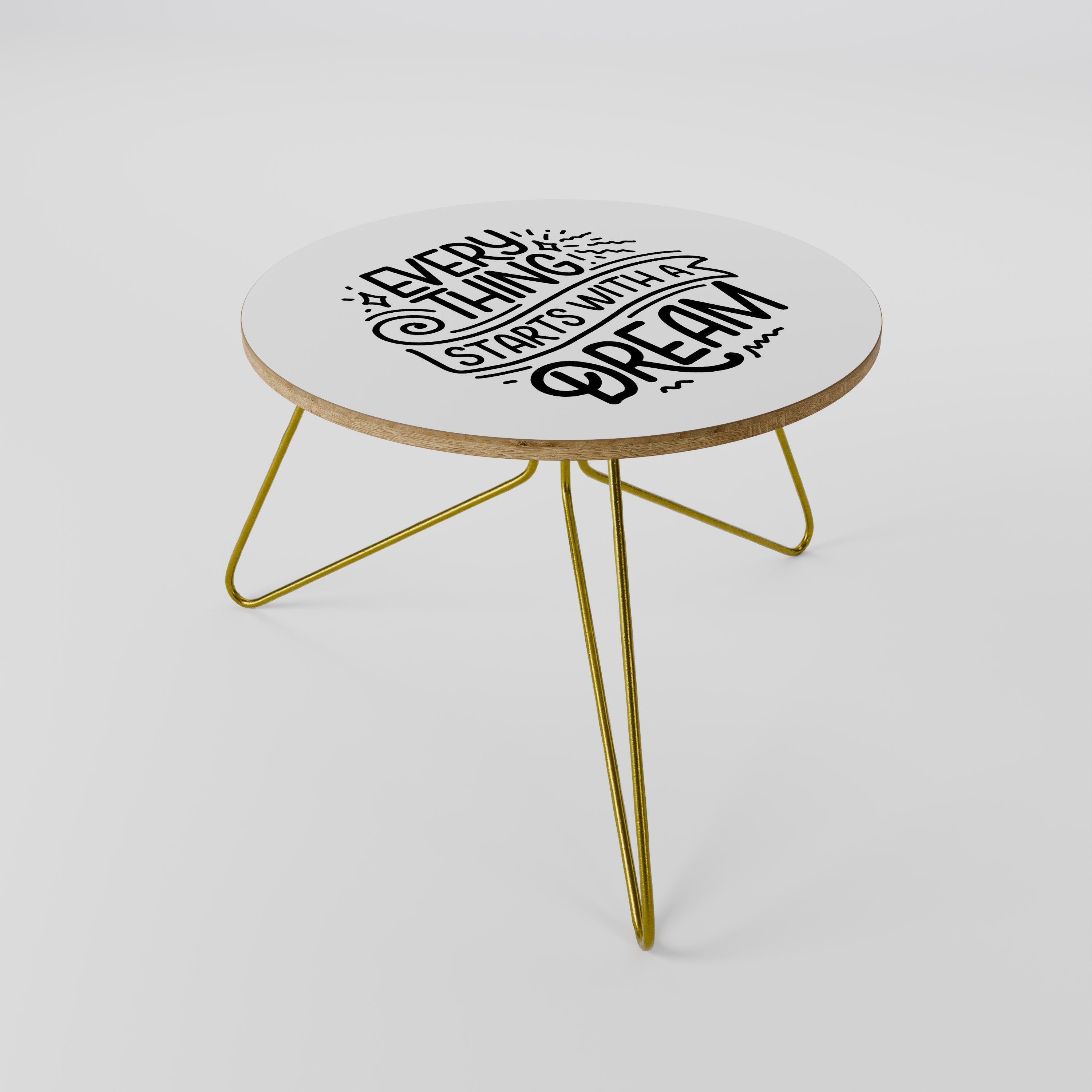 EVERYTHING STARTS WITH A DREAM Mesa de Centro 60