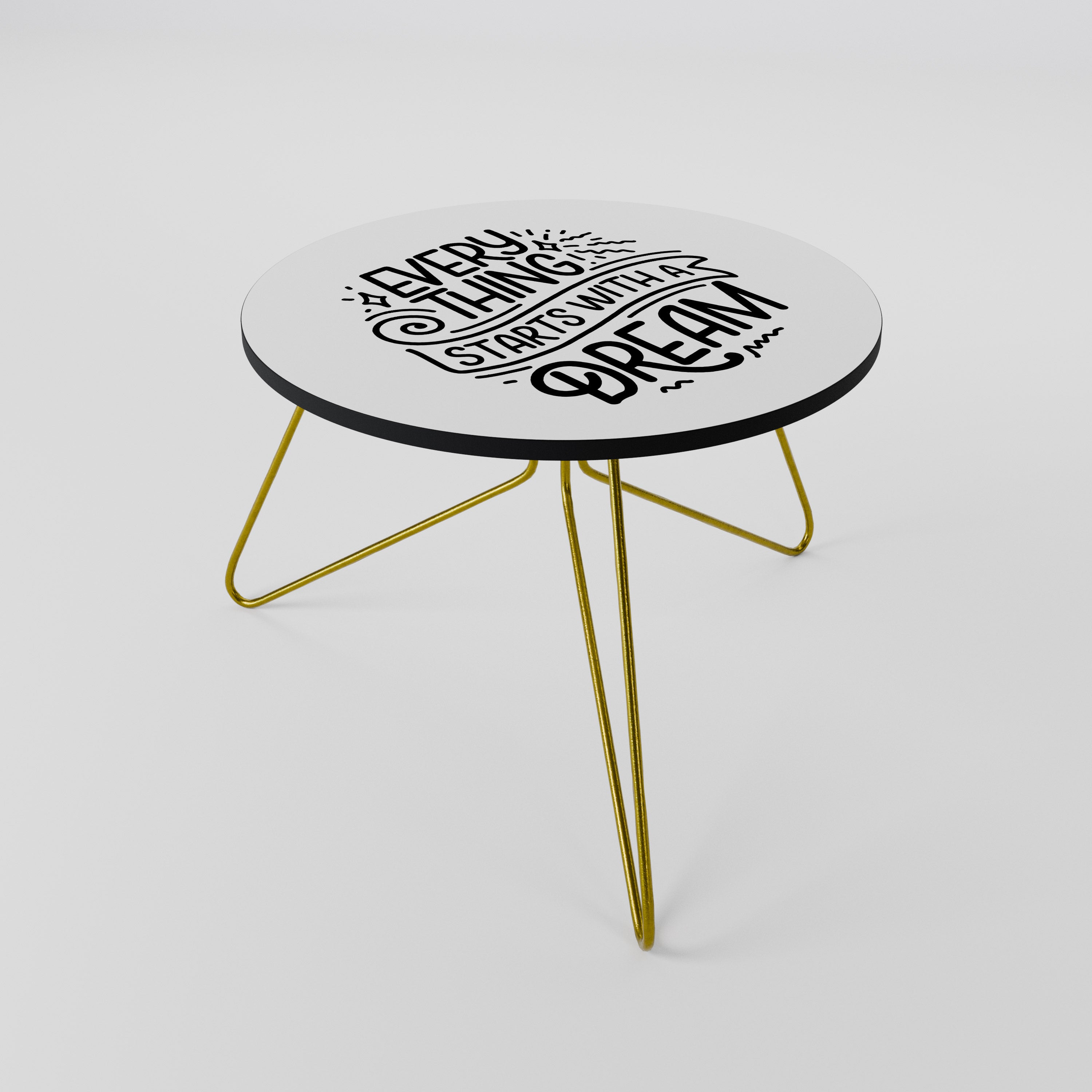 EVERYTHING STARTS WITH A DREAM Mesa de Centro 60