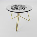 EVERYTHING STARTS WITH A DREAM Mesa de Centro