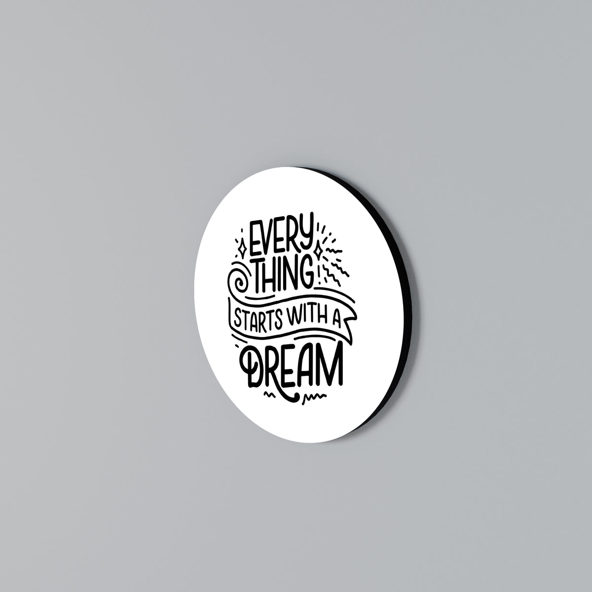 EVERYTHING STARTS WITH A DREAM Arte de Parede Redonda