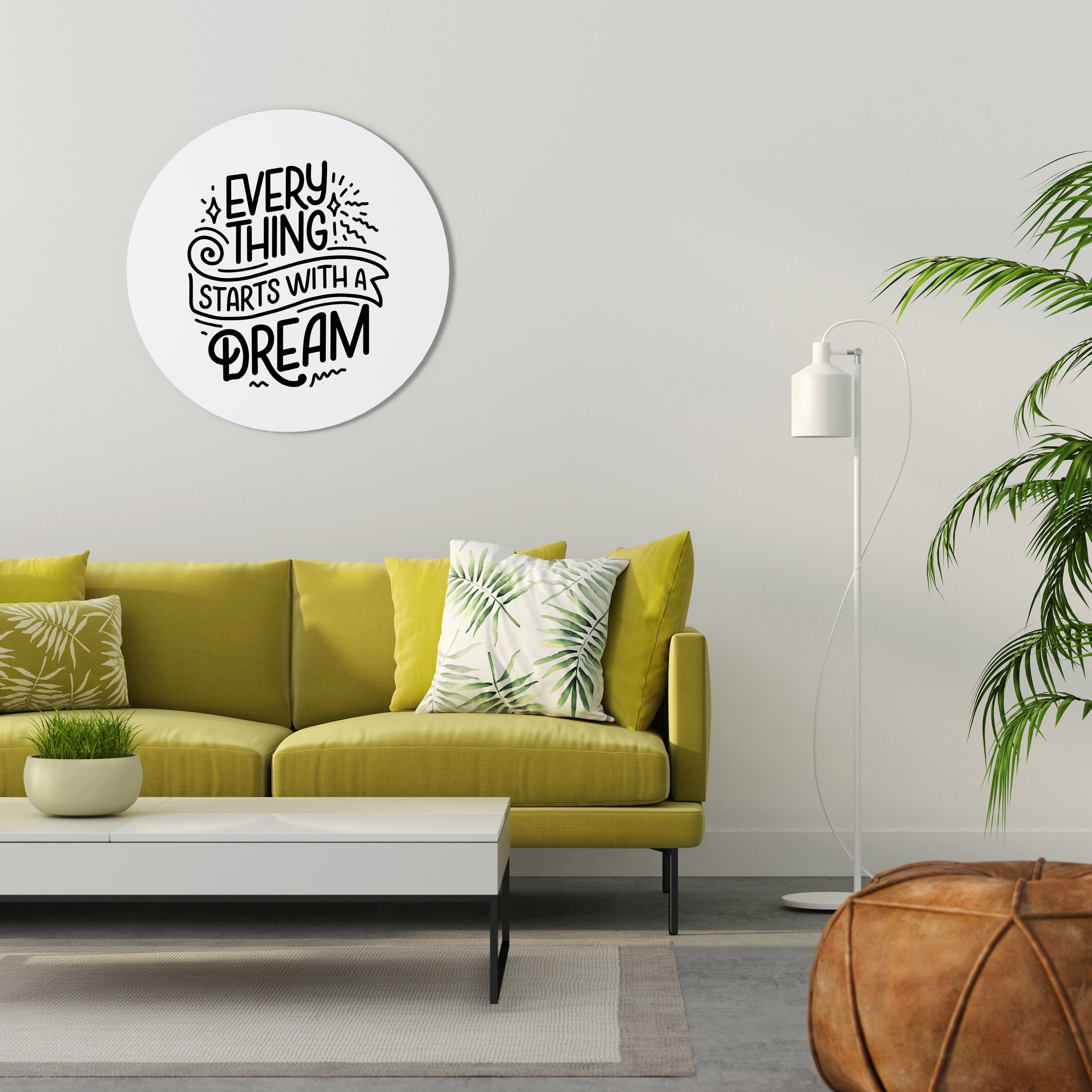 EVERYTHING STARTS WITH A DREAM Quadro Redondo Decorativo