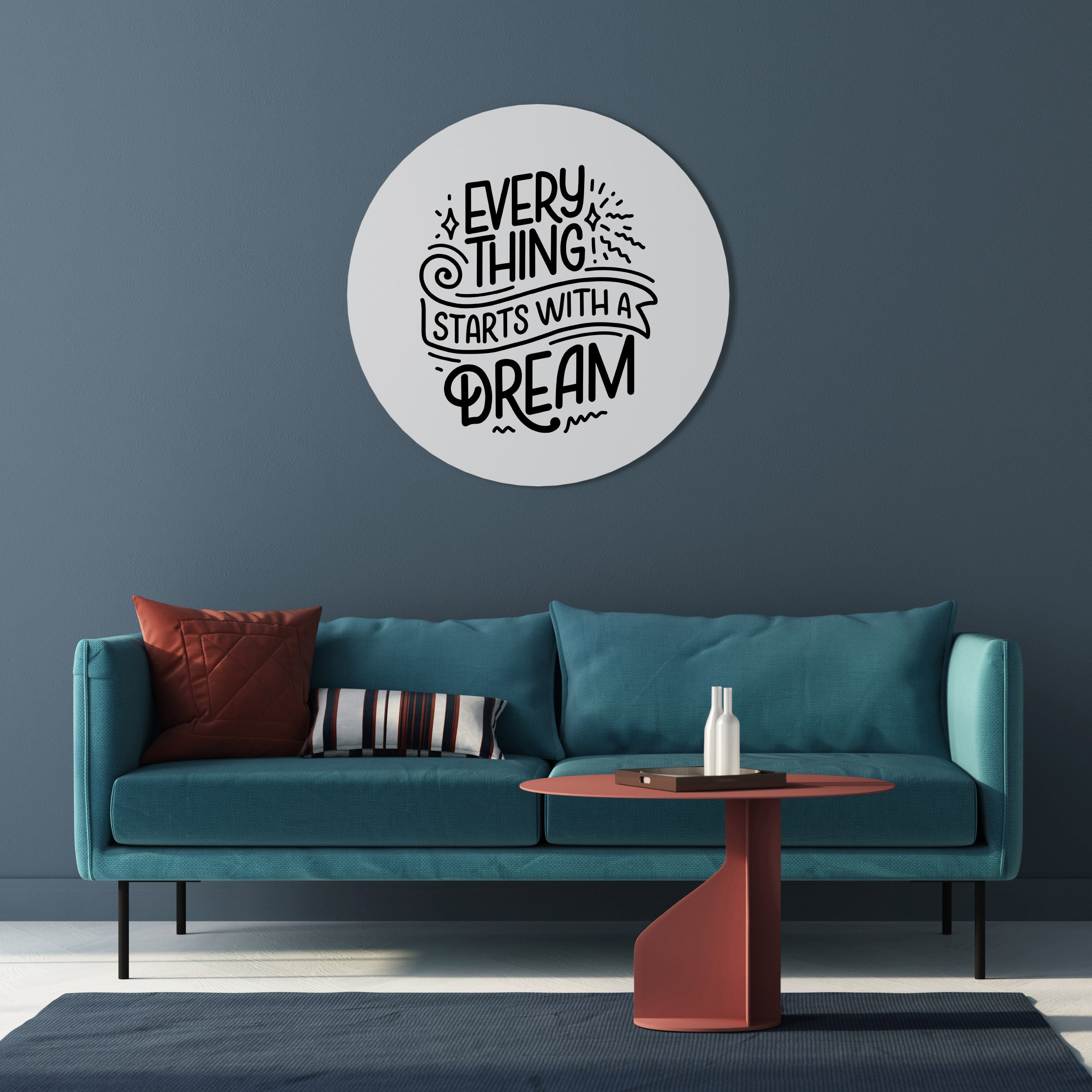 EVERYTHING STARTS WITH A DREAM Quadro Redondo Decorativo