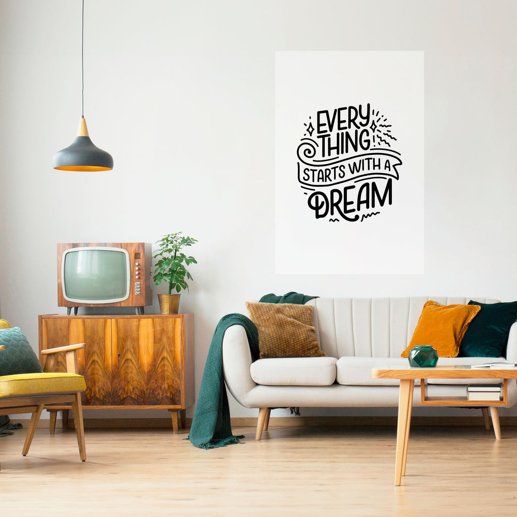 EVERYTHING STARTS WITH A DREAM Poster Vertical Autocolante