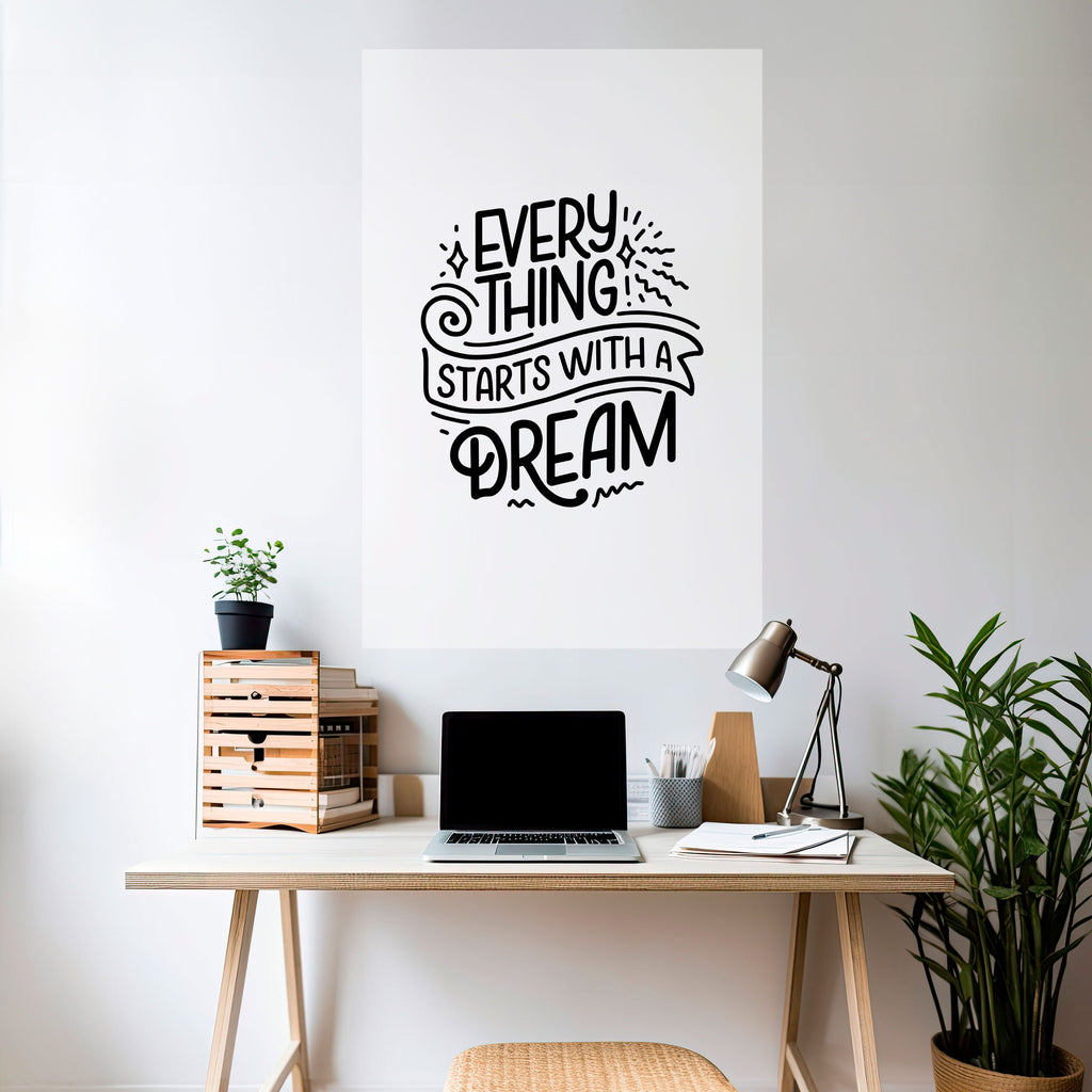 EVERYTHING STARTS WITH A DREAM Poster Vertical Autocolante
