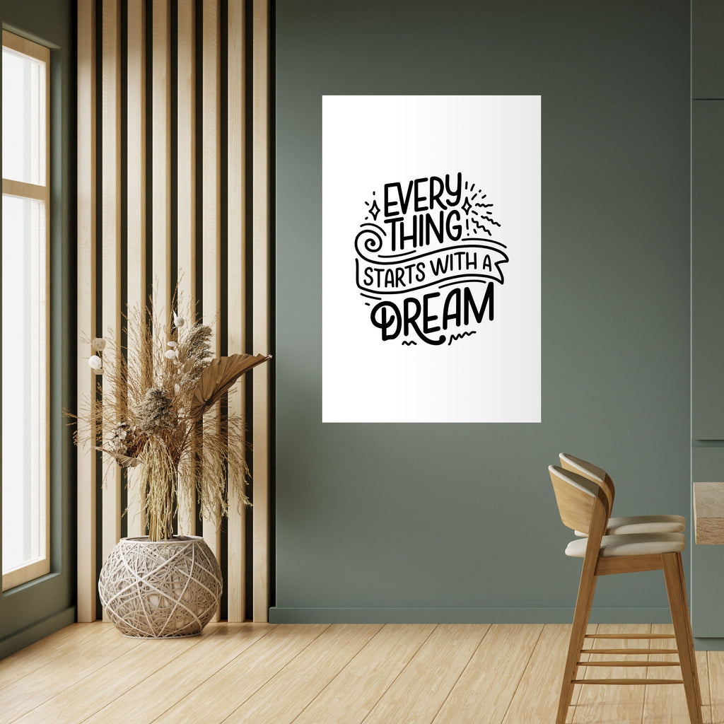 EVERYTHING STARTS WITH A DREAM Poster Vertical Autocolante