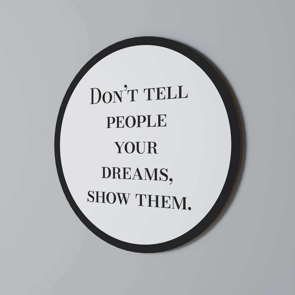 DREAMS IN ACTION Quadro Redondo Decorativo