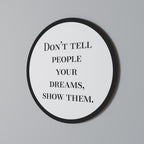 DREAMS IN ACTION Quadro Redondo Decorativo