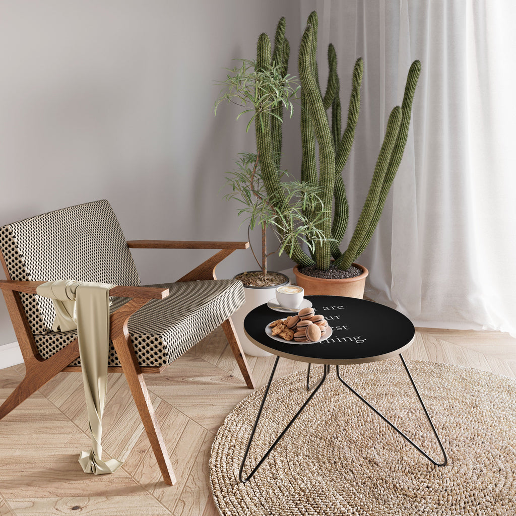 YOU ARE YOUR BEST THING Mesa de Centro 60