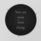 YOU ARE YOUR BEST THING Coffee Table 69