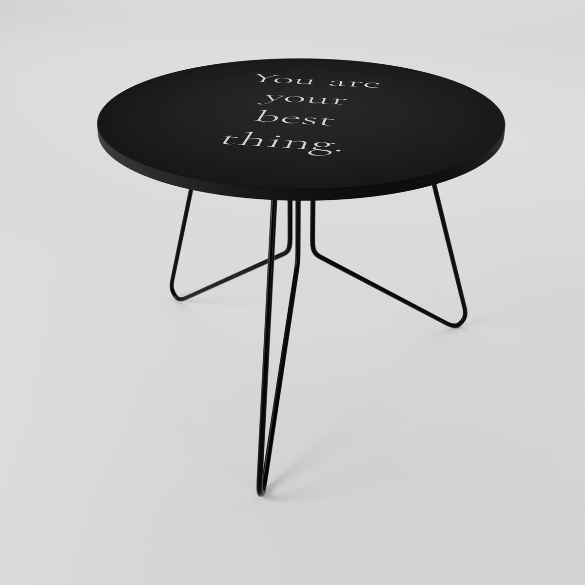 YOU ARE YOUR BEST THING Coffee Table