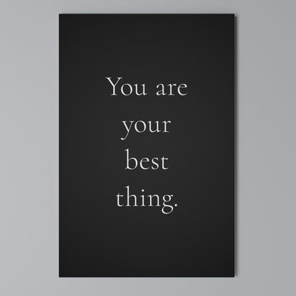 YOU ARE YOUR BEST THING Quadro em tela vertical