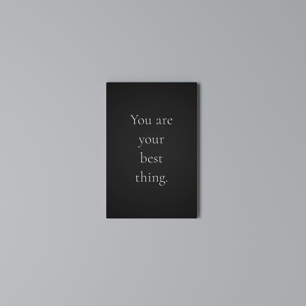 YOU ARE YOUR BEST THING Quadro em tela vertical