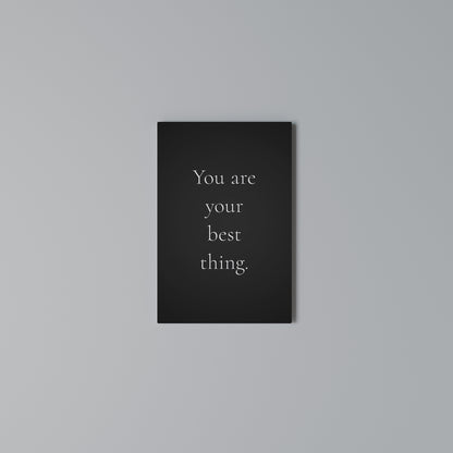 YOU ARE YOUR BEST THING Quadro em tela vertical
