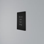 YOU ARE YOUR BEST THING Quadro em tela vertical