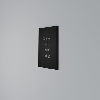 YOU ARE YOUR BEST THING Quadro em tela vertical