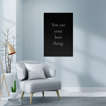 YOU ARE YOUR BEST THING Quadro em tela vertical