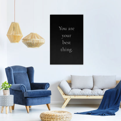 YOU ARE YOUR BEST THING Quadro em tela vertical