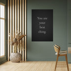 YOU ARE YOUR BEST THING Peel and Stick Vertical Poster