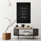 YOU ARE YOUR BEST THING Peel and Stick Vertical Poster