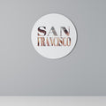 SAN FRANCISCO Quadro Redondo Decorativo