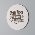 ADVENTURE AWAITS YOU Quadro Redondo Decorativo