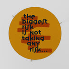 THE BIGGEST RISK Mesa de Centro 69