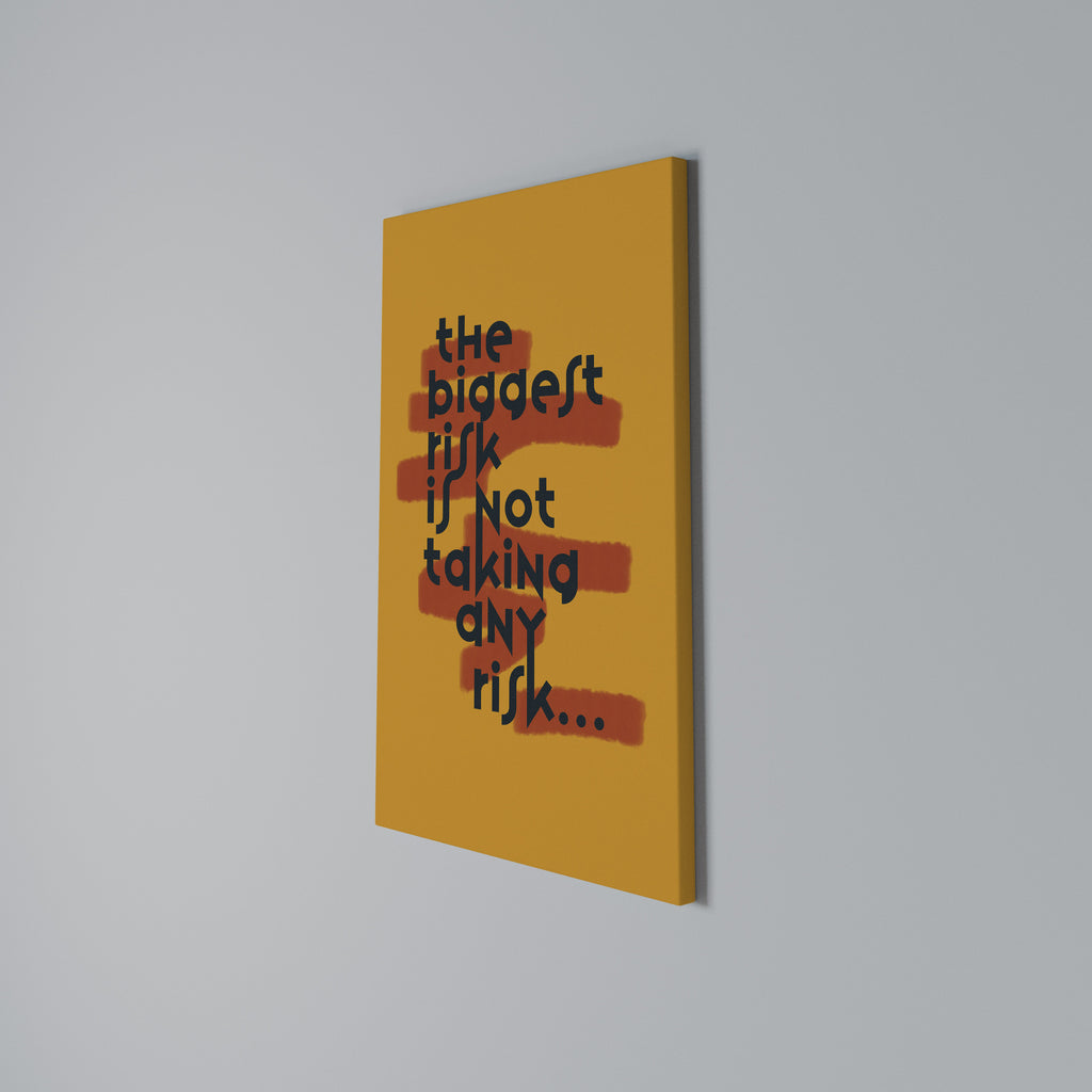 THE BIGGEST RISK Quadro em tela vertical