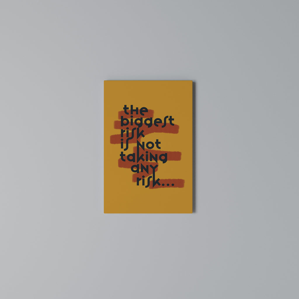 THE BIGGEST RISK Quadro em tela vertical