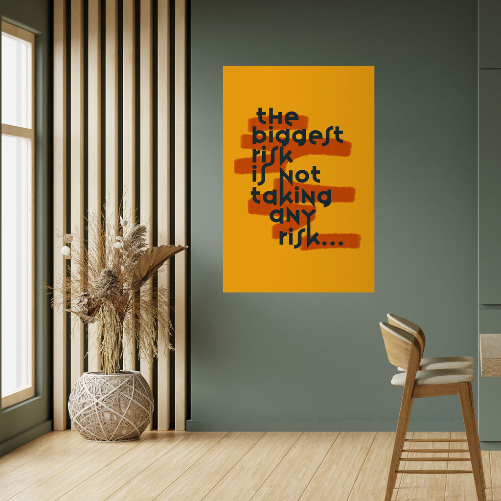 THE BIGGEST RISK Peel and Stick Vertical Poster