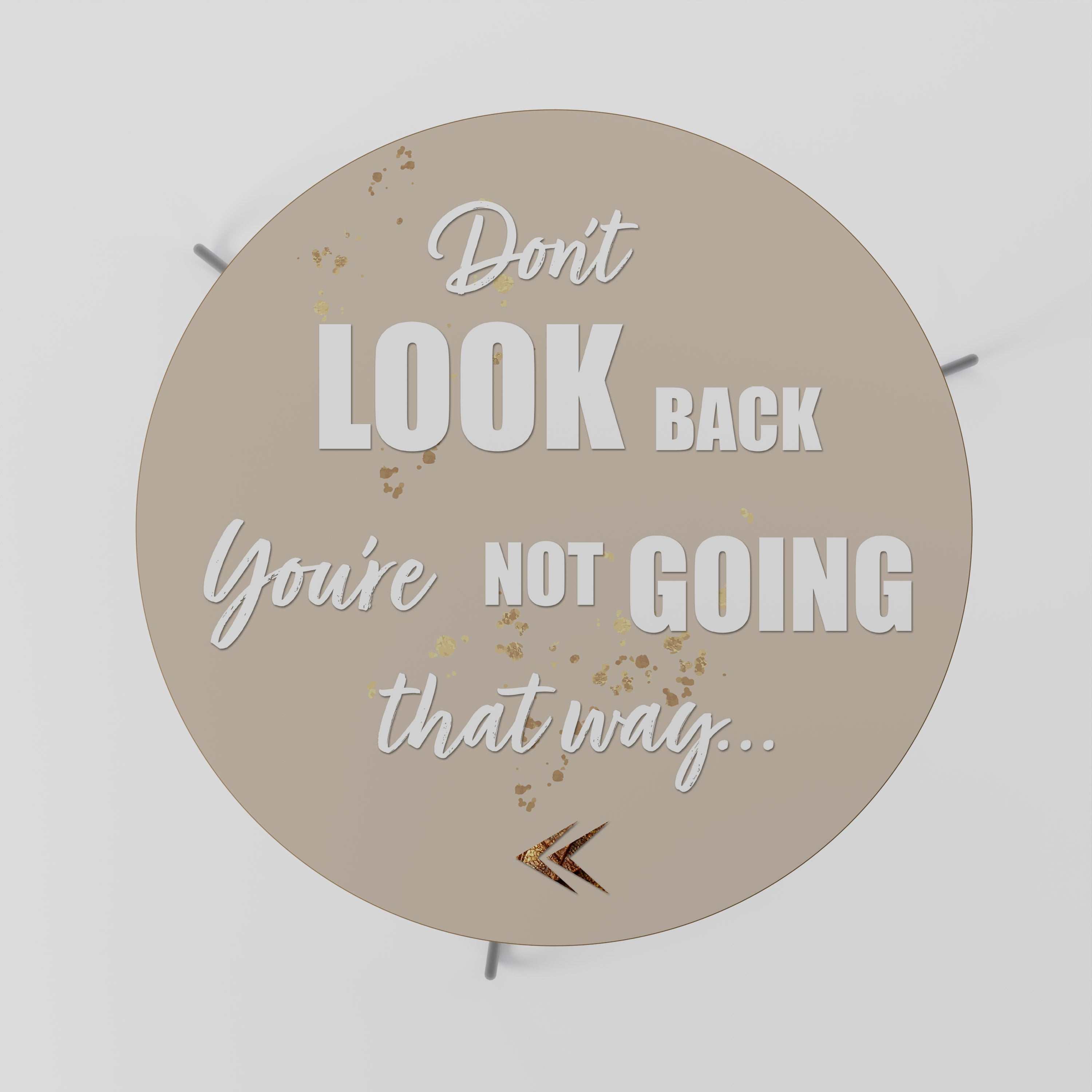 MOVE FORWARD BRAVELY Mesa de Centro 69