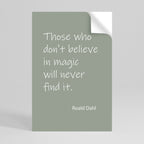 MAGIC OF BELIEF Peel and Stick Vertical Poster