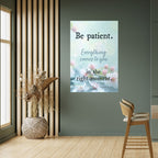 PATIENCE IN BLOOM Peel and Stick Vertical Poster