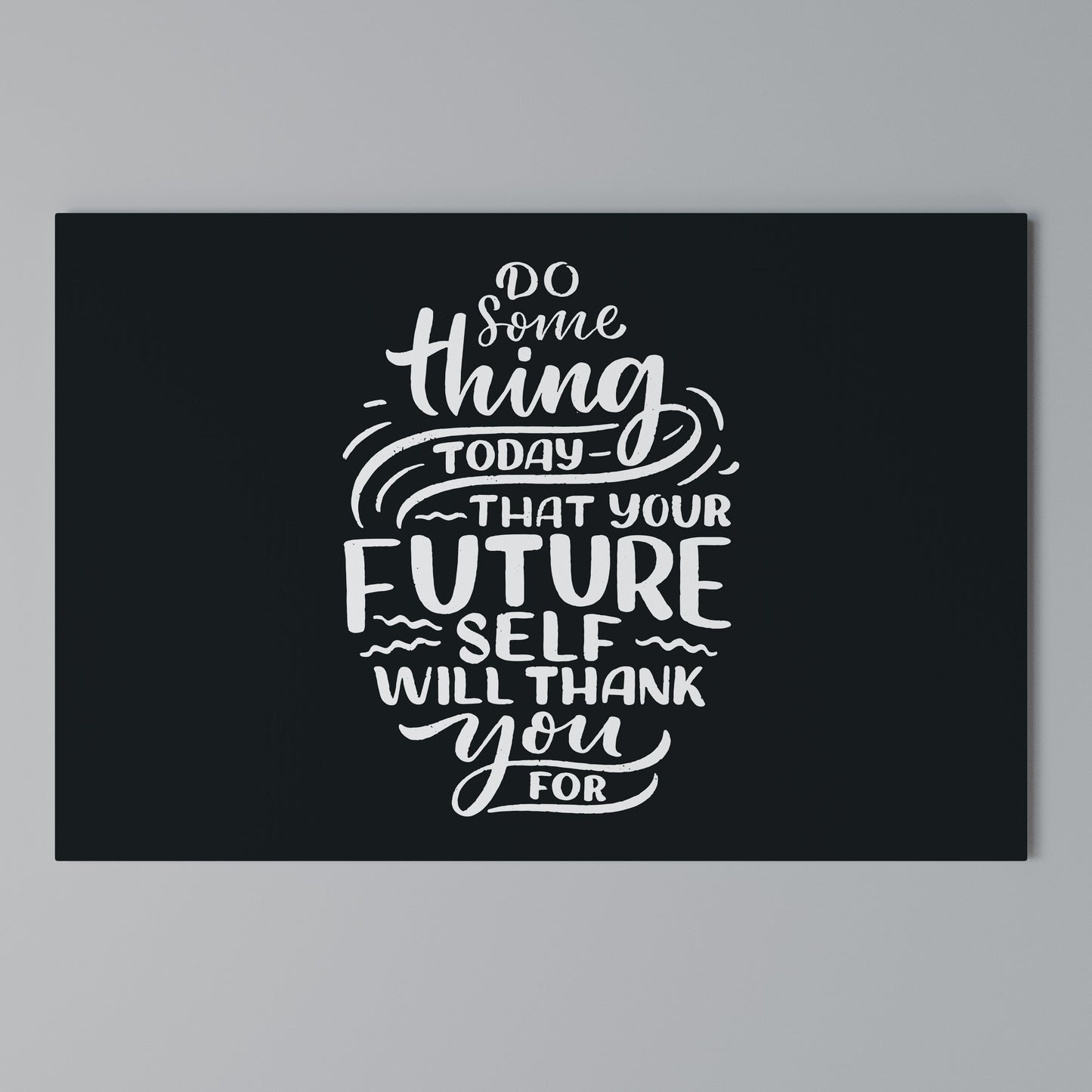 DO SOMETHING TODAY Horizontal Canvas Print