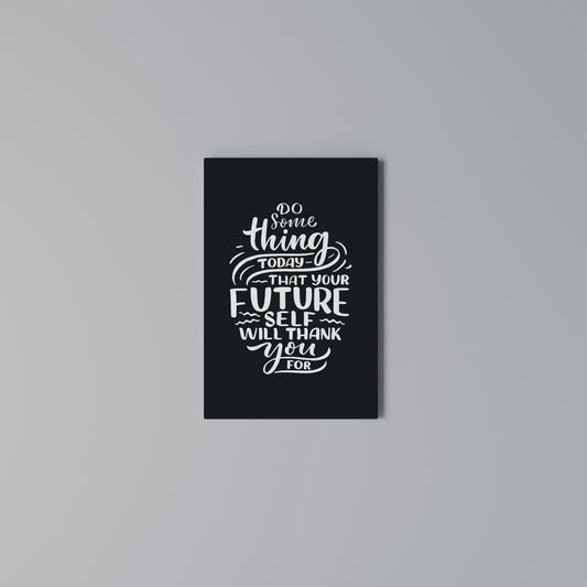 DO SOMETHING TODAY Quadro em tela vertical