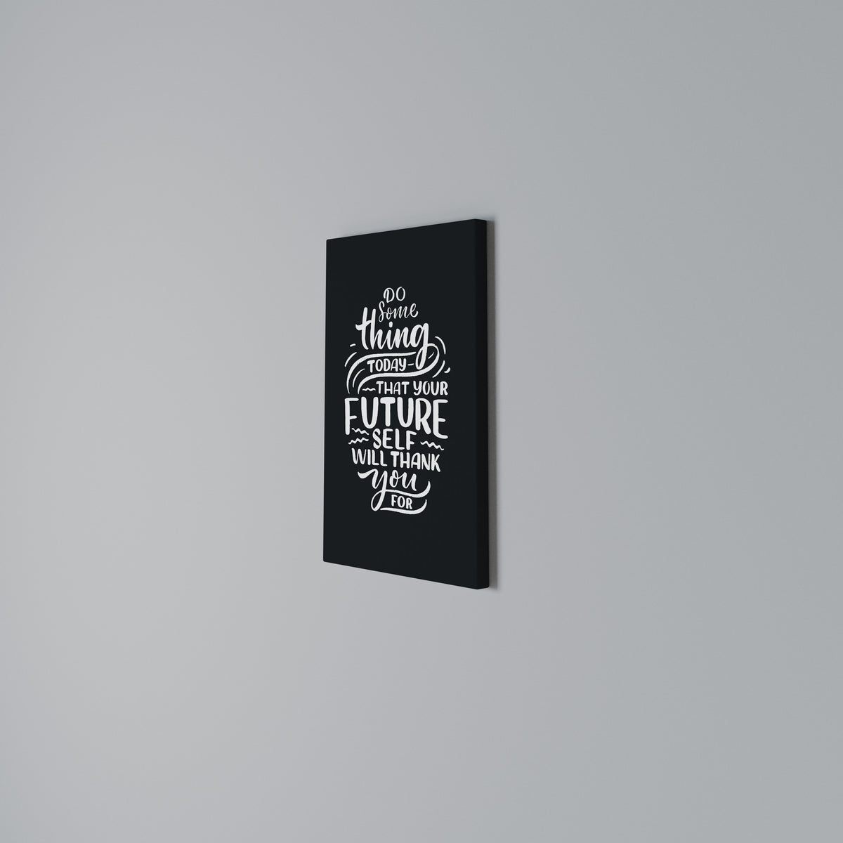 DO SOMETHING TODAY Vertical Canvas Print